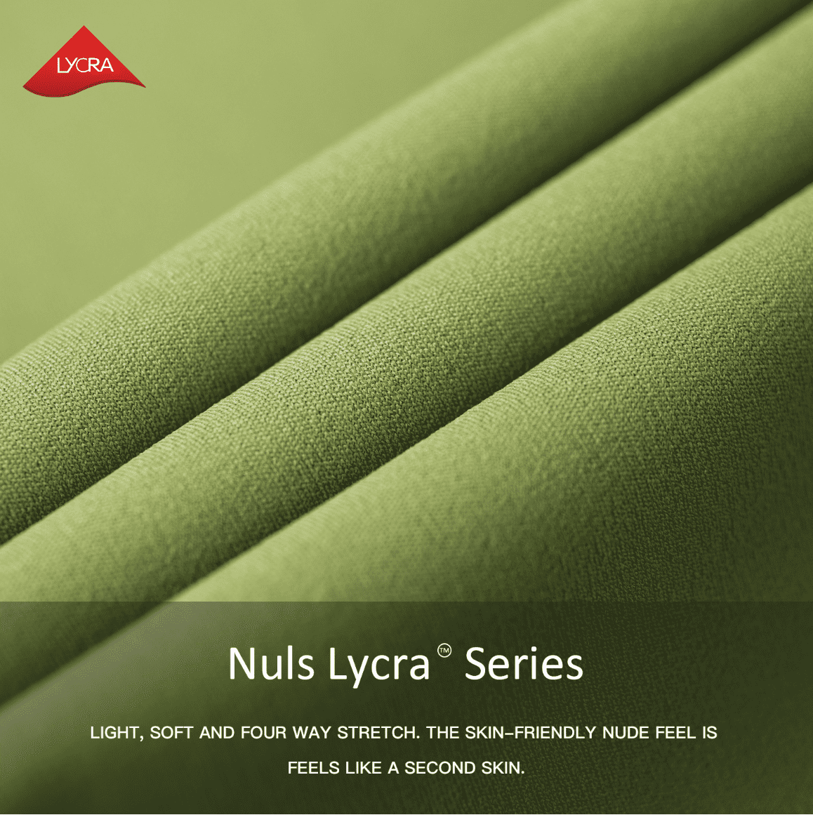 This image shows a close-up view of green Nuls Lycra® fabric, highlighting its texture and folds. The text emphasizes the fabric's lightness, softness, four-way stretch, and skin-friendly nude feel, making it relevant for those interested in comfortable and flexible textiles.